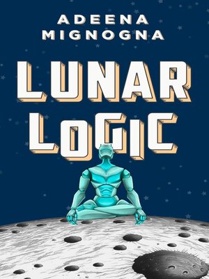 cover image of Lunar Logic